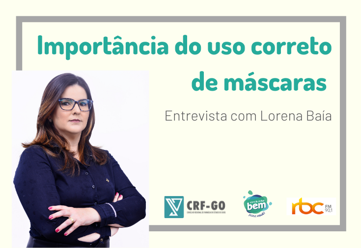 CRF-GO | Lorena Baía fala sobre a importância do uso correto de máscaras