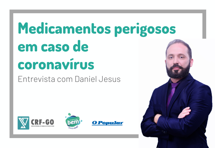 CRF-GO | Daniel Jesus fala ao O Popular sobre riscos do ibuprofeno com coronavírus