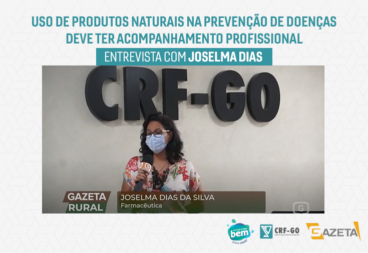 CRF-GO | Uso de produtos naturais deve ter o acompanhamento de um profissional da saúde