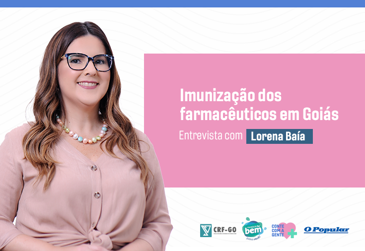 CRF-GO | Presidente do CRF aborda vacinação dos farmacêuticos no estado de Goiás