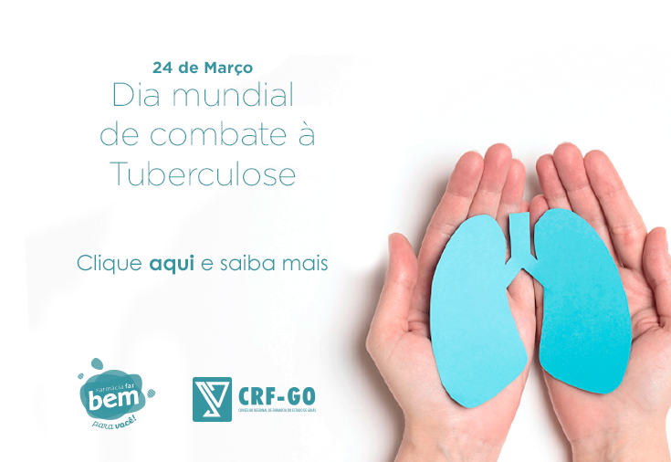CRF-GO | CRF lembra Dia Mundial de Combate à Tuberculose