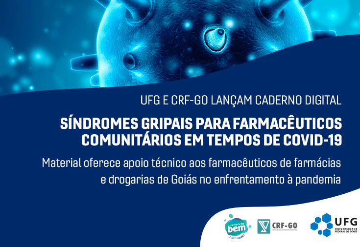 CRF-GO | UFG e CRF-GO lançam caderno digital para farmacêuticos comunitários enfrentarem pandemia