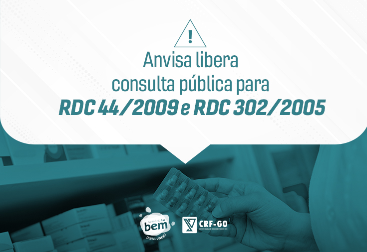CRF-GO | Anvisa libera consulta pública para revisão das RDCs 44/2009 e 302/2005