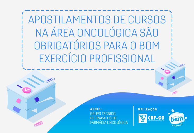 CRF-GO | Apostilamentos de cursos na área oncológica são obrigatórios para o bom exercício profissional