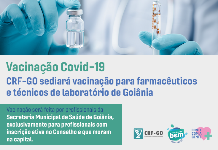 CRF-GO | CRF-GO inicia vacinação de farmacêuticos e técnicos de laboratório contra Covid-19