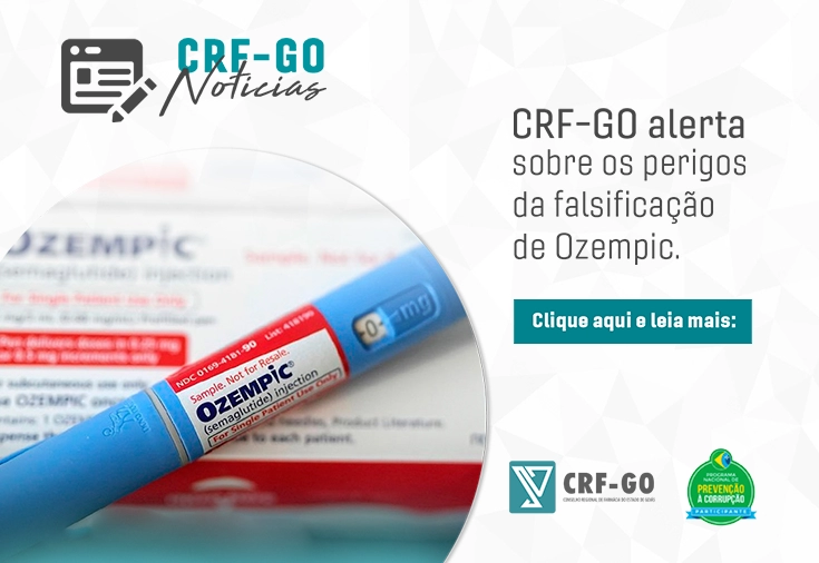 CRF-GO | CRF-GO adverte sobre riscos da falsificação de medicamentos como o Ozempic