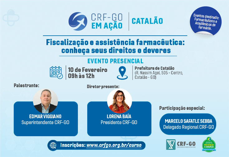 CRF-GO | CRF-GO em Ação chega à Catalão:  com a palestra ?Aspectos Legais e Técnicos na Dispensação de Medicamentos Sujeitos a Controle Especial