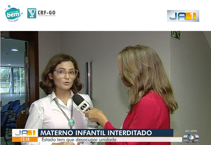 CRF-GO | Participação do CRF-GO na interdição do Materno Infantil é notícia no Jornal Anhanguera 