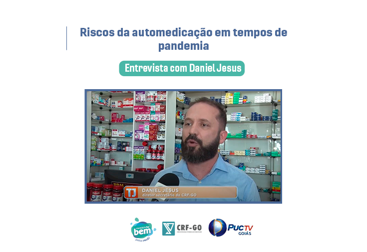 CRF-GO | Daniel Jesus alerta sobre o aumento da automedicação durante a pandemia