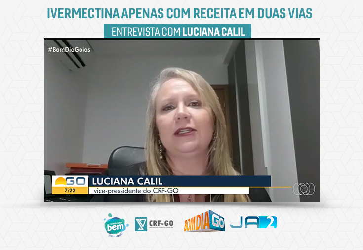 CRF-GO | Luciana Calil fala sobre exigência de receita para medicamentos ligados à covid-19