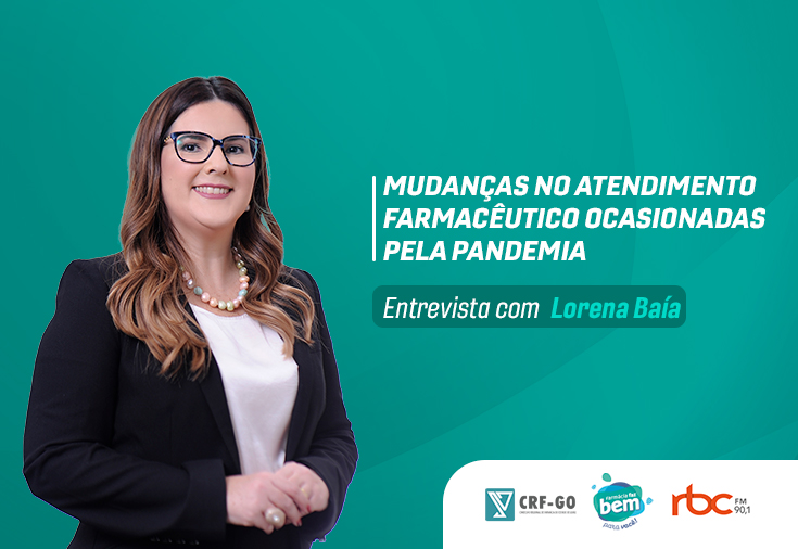 CRF-GO | Lorena Baía fala dos reflexos da pandemia no Programa Farmácia Popular