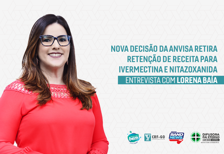 CRF-GO | Lorena Baía explica a retirada da retenção de receita para ivermectina e nitazoxanida