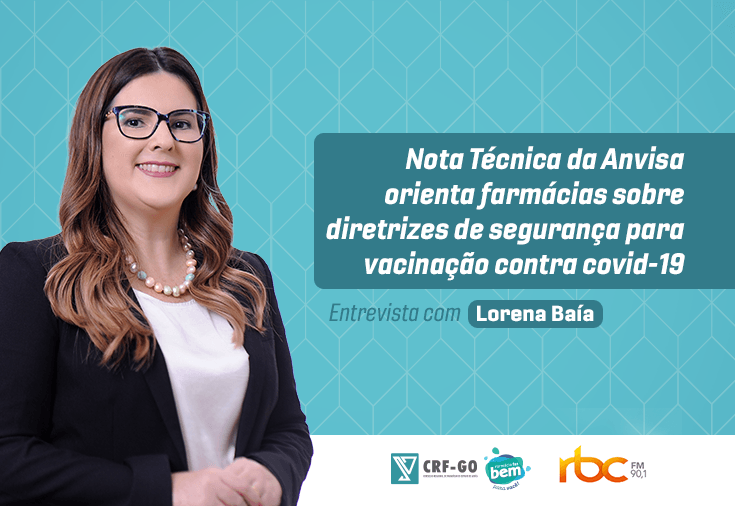 CRF-GO | Lorena Baía fala sobre o papel das farmácias na vacinação