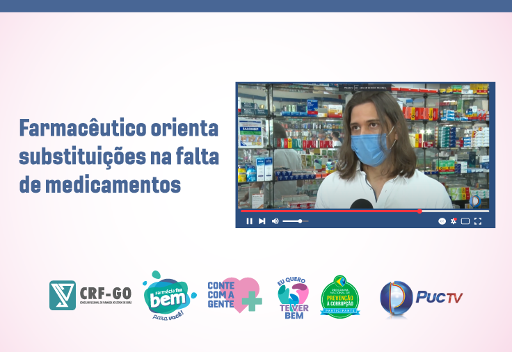 CRF-GO | Farmacêutico orienta substituições na falta de medicamentos