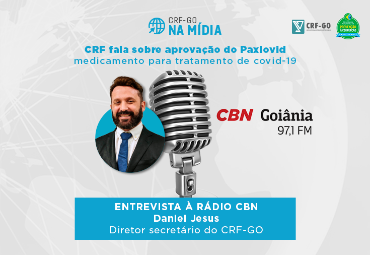 CRF-GO | Diretor fala sobre aprovação do Paxlovid, medicamento para tratamento da covid-19