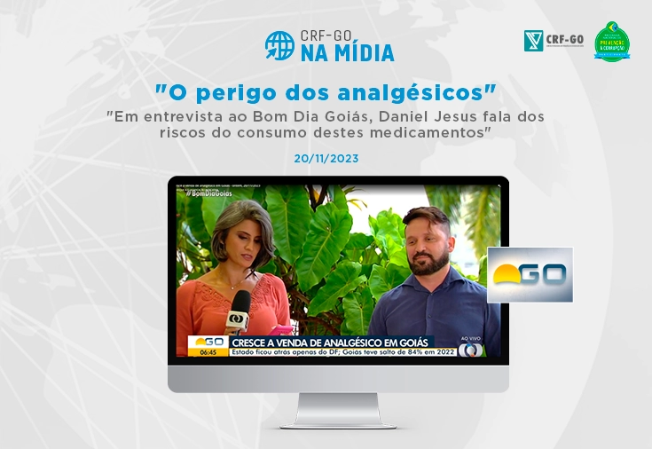 CRF-GO | Diretor-secretário do CRF-GO, Daniel Jesus, esclarece sobre riscos de analgésicos 