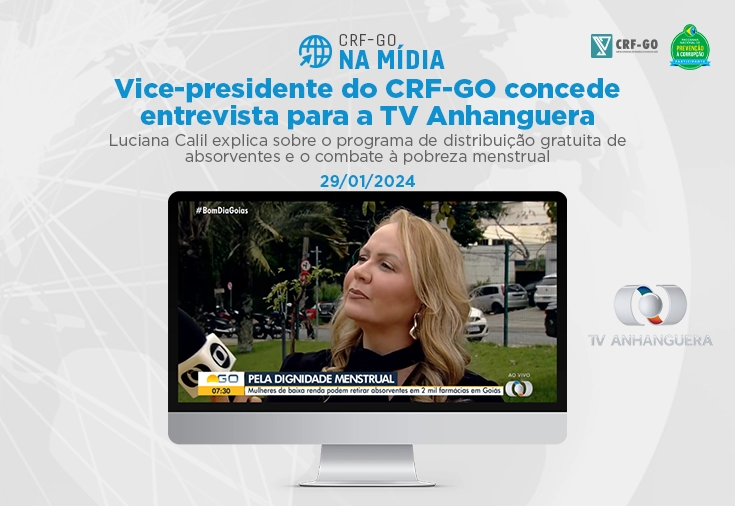 CRF-GO | Vice-Presidente do CRF-GO concede entrevista sobre o Programa Dignidade Menstrual