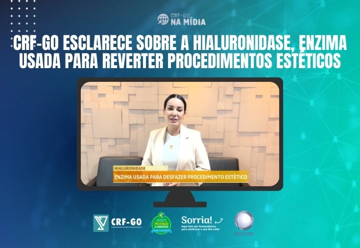 CRF-GO | Conselheira do CRF-GO, Layane Glacielly, explica sobre a hialuronidase