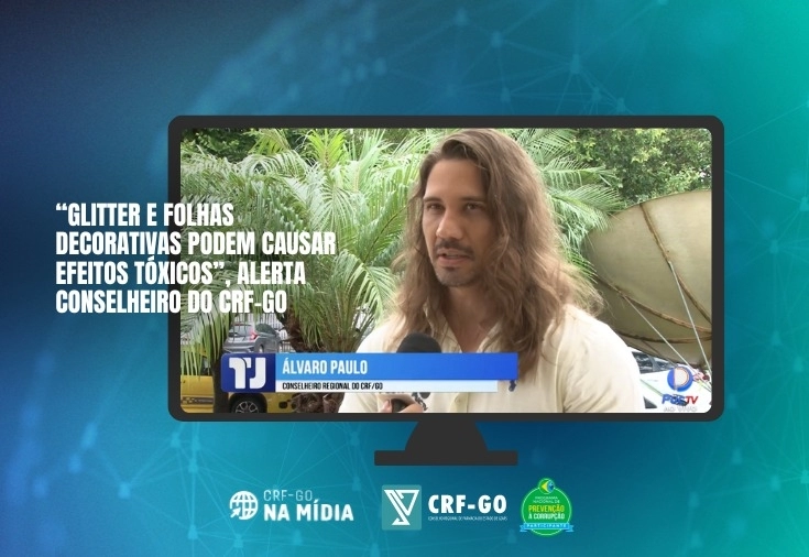 CRF-GO | Glitter e folhas decorativas podem causar efeitos tóxicos?, alerta conselheiro do CRF-GO