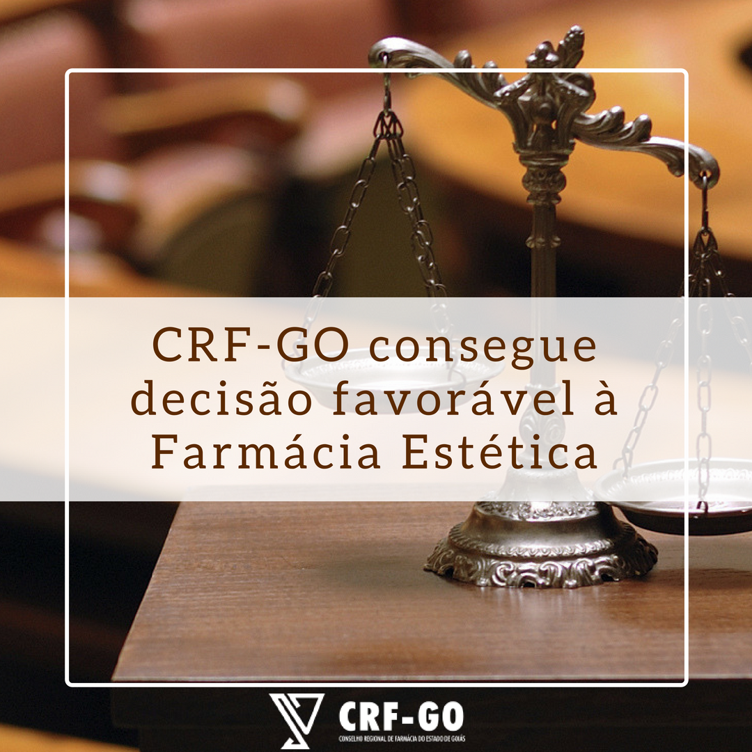 CRF-GO | CRF-GO ganha na Justiça ação em prol da Farmácia Estética
