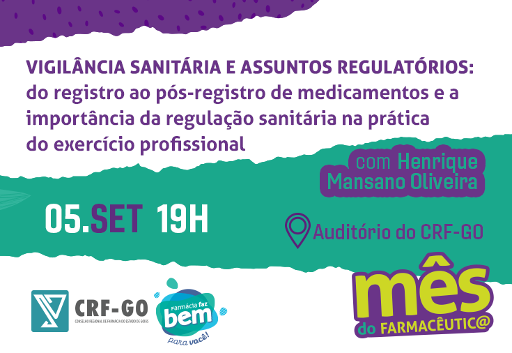 CRF-GO | Palestra com foco em vigilância sanitária abre o Mês do Farmacêutico