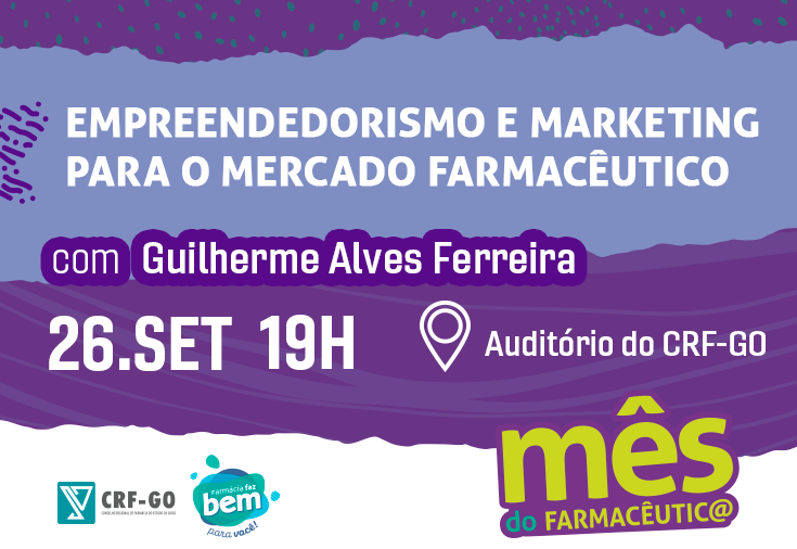 CRF-GO | Palestra sobre empreendedorismo e marketing farmacêutico será ministrada no CRF-GO