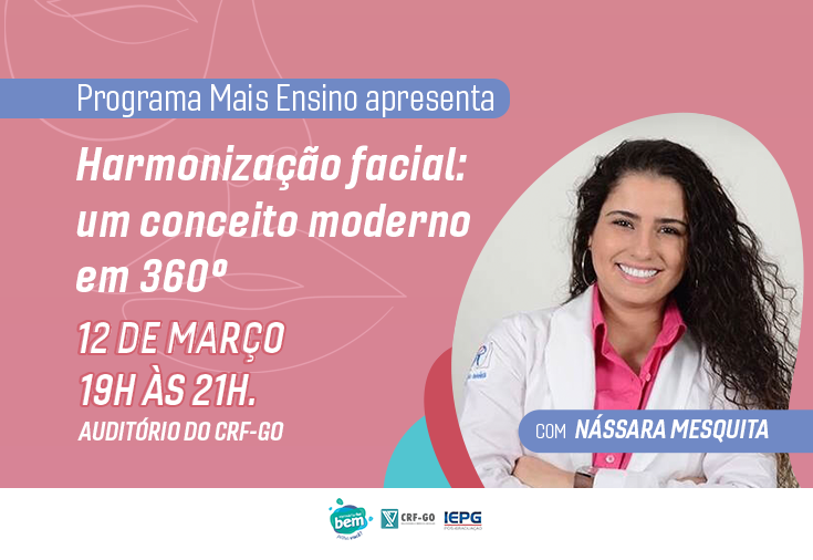 CRF-GO | Programa Mais Ensino oferece palestra sobre Harmonização Facial