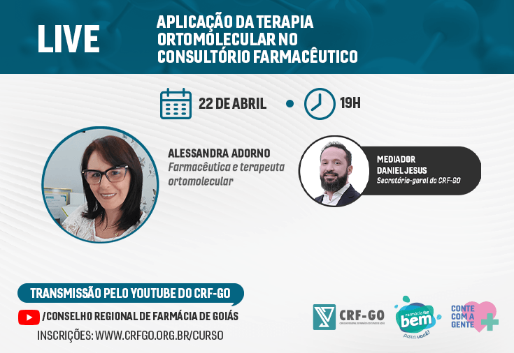 CRF-GO | Aplicação da terapia ortomolecular no Consultório Farmacêutico é tema central de live do CRF-GO