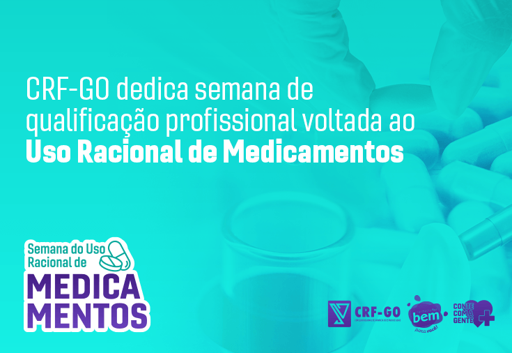 CRF-GO | Semana do Uso Racional de Medicamentos