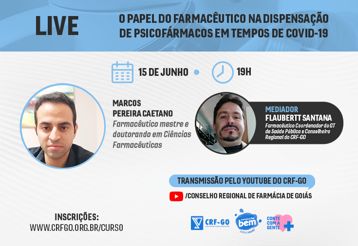 CRF-GO | Papel do farmacêutico na dispensação de psicofármacos durante a pandemia é tema de live do CRF-GO