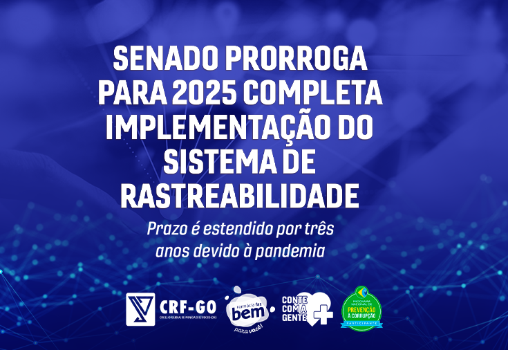 CRF-GO | Senado prorroga para 2025 completa implementação do sistema de rastreabilidade