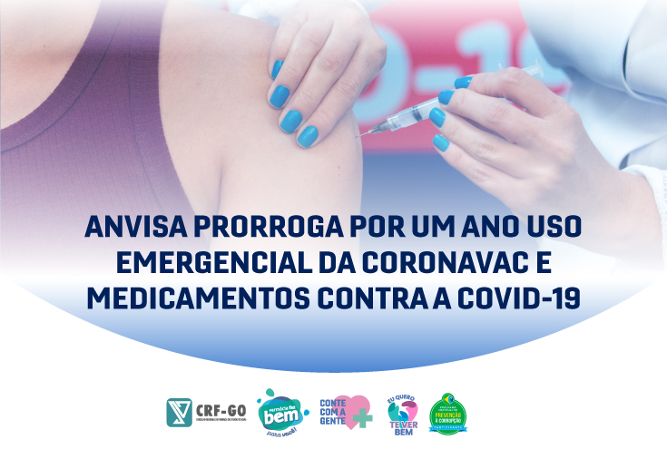 CRF-GO | Coronavac pode ser usada emergencialmente até maio de 2023