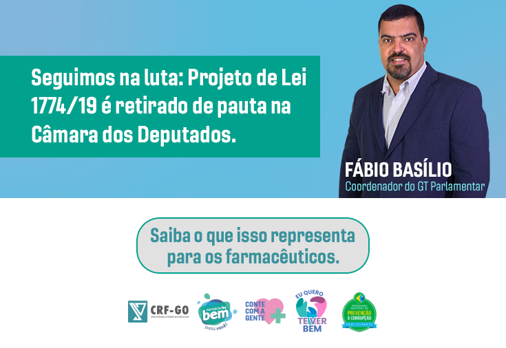 CRF-GO | Projeto de Lei 1774/19 é retirado de pauta na Câmara dos Deputados. Saiba o que isso representa para os farmacêuticos e para a população