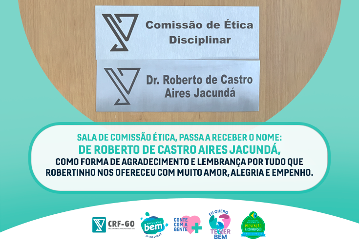 CRF-GO | CRF-GO inaugura a sala de Comissão de Ética Dr. Roberto de Castro Aires Jacundá
