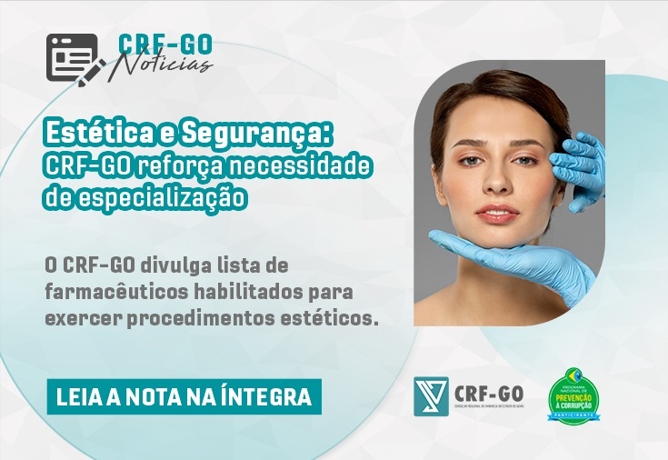 CRF-GO | CRF-GO reforça necessidade de especialização para atuar na estética