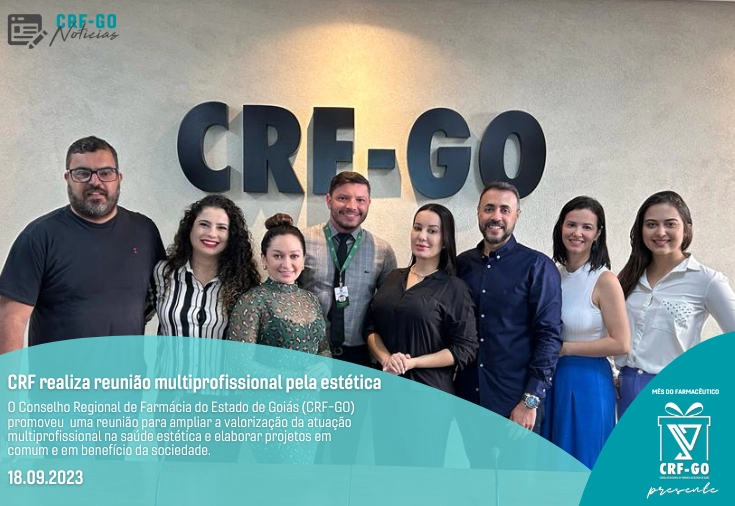CRF-GO | CRF-GO promove reunião para ampliar a valorização da atuação multiprofissional na saúde estética.