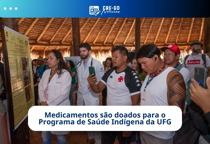 CRF-GO | Estudantes indígenas da UFG recebem medicamentos e orientações farmacêuticas