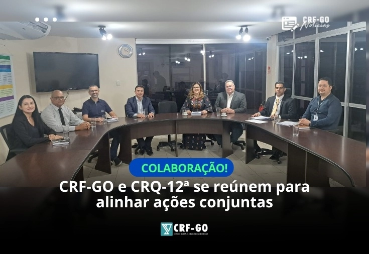 CRF-GO | CRF-GO e CRQ-12ª se reúnem para fortalecer parcerias de fiscalização