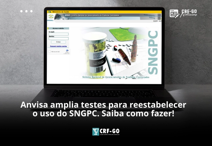 CRF-GO | Saiba como acessar o  Sistema Nacional de Gerenciamento de Produtos Controla (SNGPC)